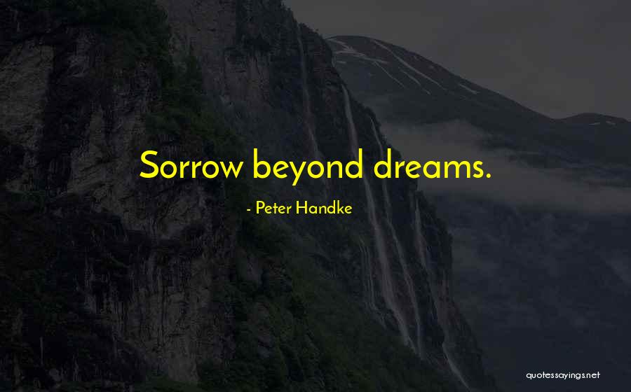 Tartabull To Howard Quotes By Peter Handke Tartabull To Howard Quotes By Peter Handke