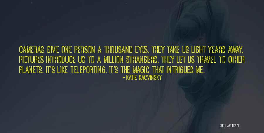 Tartarini Srbija Quotes By Katie Kacvinsky Tartarini Srbija Quotes By Katie Kacvinsky