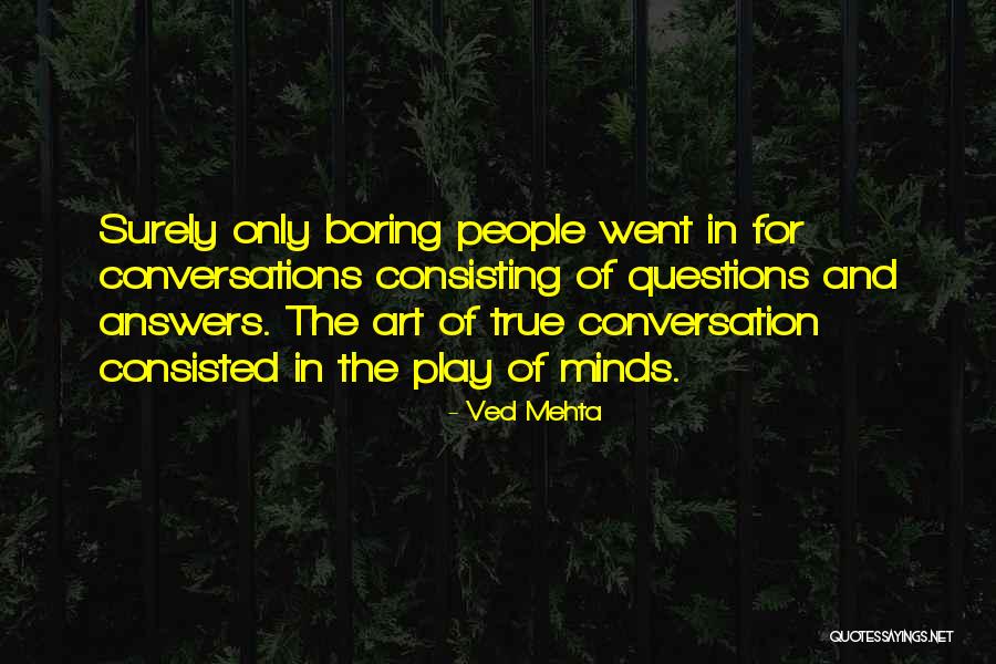 Tartarugas Hibernam Quotes By Ved Mehta Tartarugas Hibernam Quotes By Ved Mehta