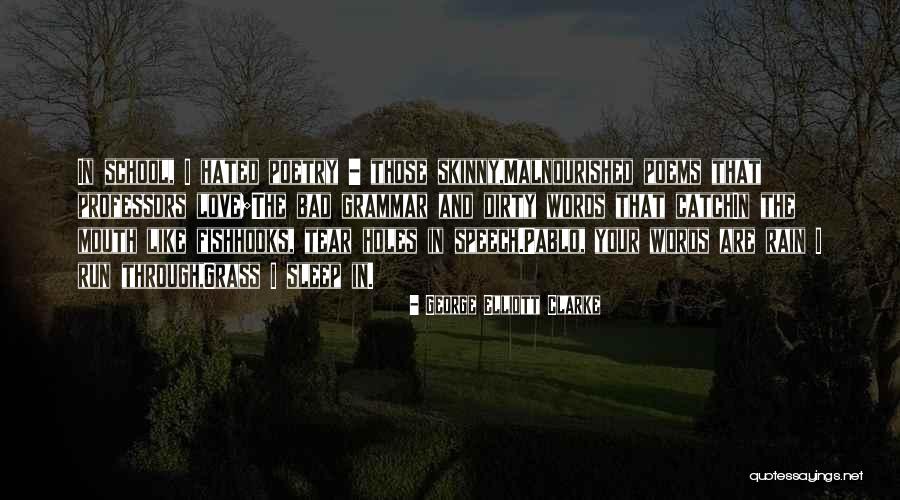 Tartarus Press Quotes By George Elliott Clarke Tartarus Press Quotes By George Elliott Clarke