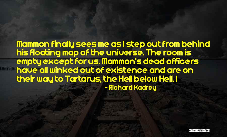 Tartarus Quotes By Richard Kadrey Tartarus Quotes By Richard Kadrey