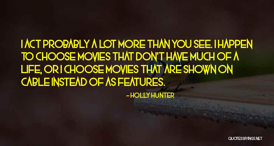 Tartly Beverage Quotes By Holly Hunter Tartly Beverage Quotes By Holly Hunter