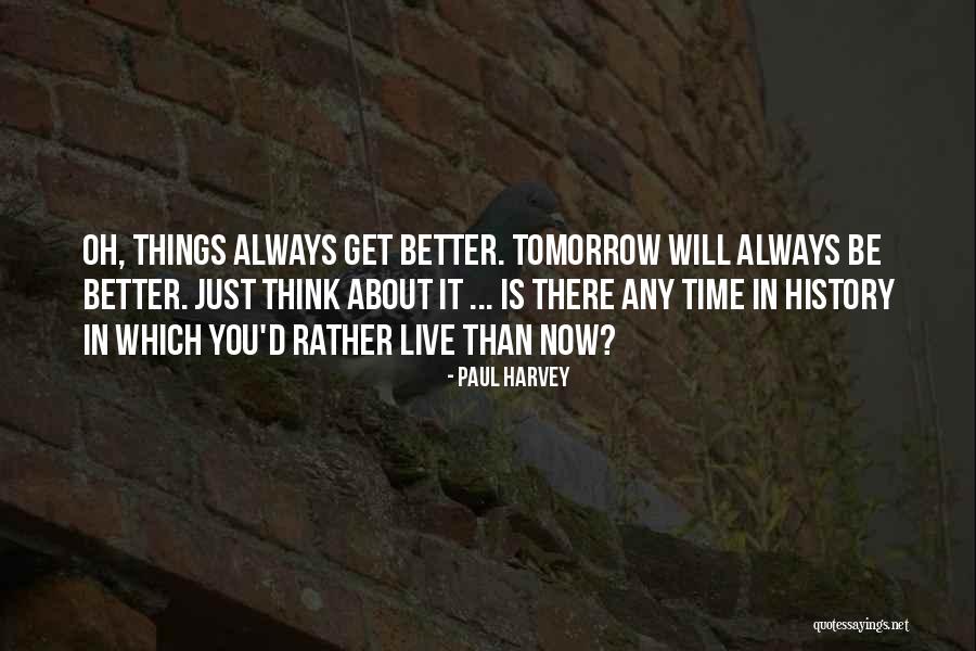 Tartt 49ers Quotes By Paul Harvey Tartt 49ers Quotes By Paul Harvey