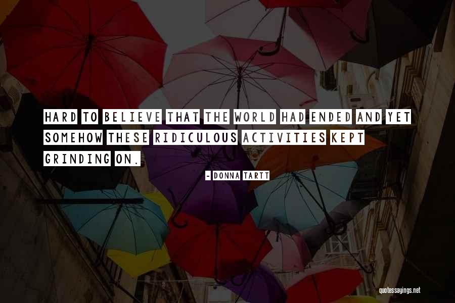 Tartt Donna Quotes By Donna Tartt Tartt Donna Quotes By Donna Tartt