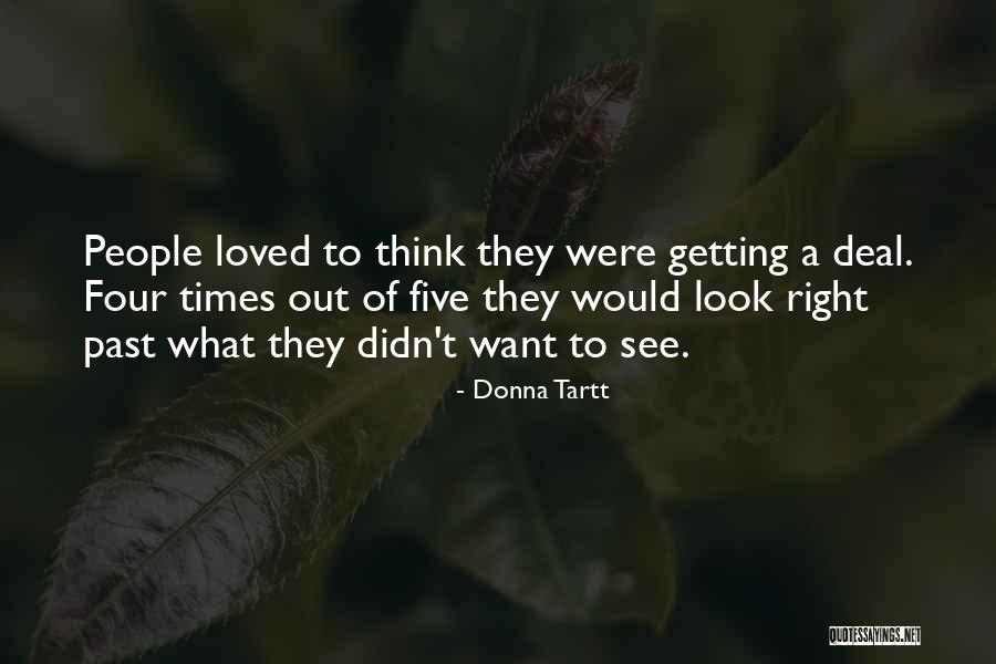 Tartt Donna Quotes By Donna Tartt Tartt Donna Quotes By Donna Tartt
