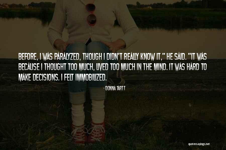 Tartt Donna Quotes By Donna Tartt Tartt Donna Quotes By Donna Tartt