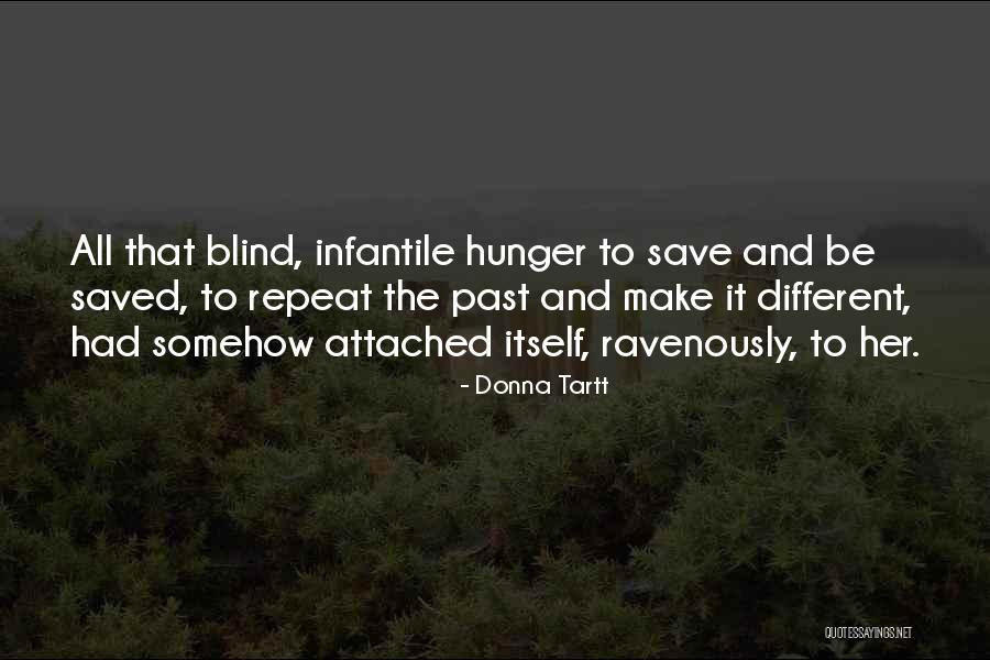 Tartt Donna Quotes By Donna Tartt Tartt Donna Quotes By Donna Tartt