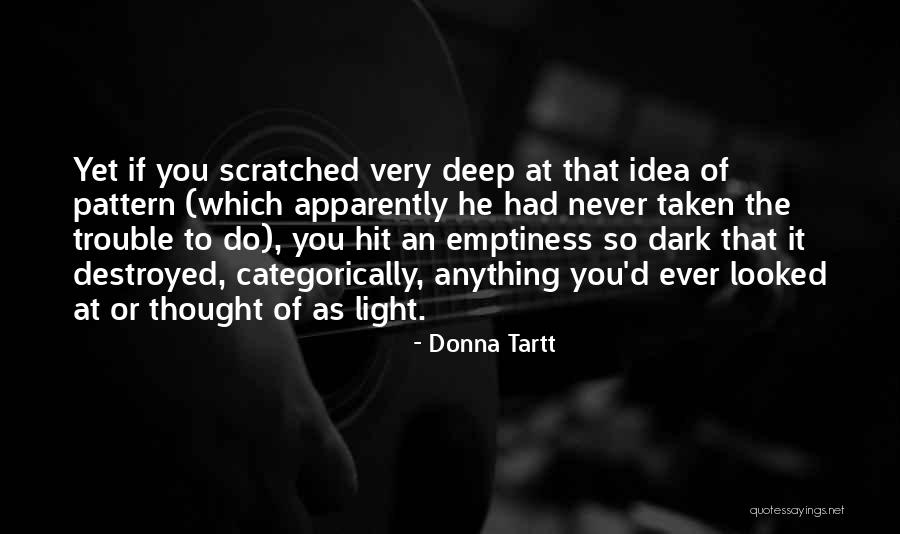 Tartt Donna Quotes By Donna Tartt Tartt Donna Quotes By Donna Tartt