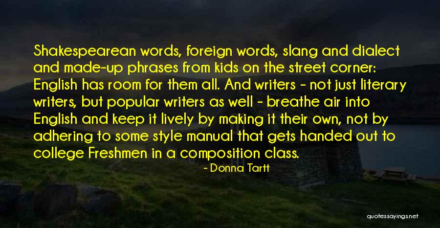 Tartt Donna Quotes By Donna Tartt Tartt Donna Quotes By Donna Tartt