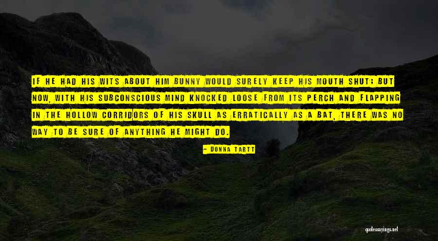 Tartt Donna Quotes By Donna Tartt Tartt Donna Quotes By Donna Tartt