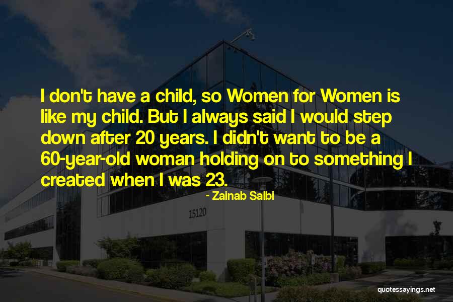 Taruca Argentina Quotes By Zainab Salbi Taruca Argentina Quotes By Zainab Salbi