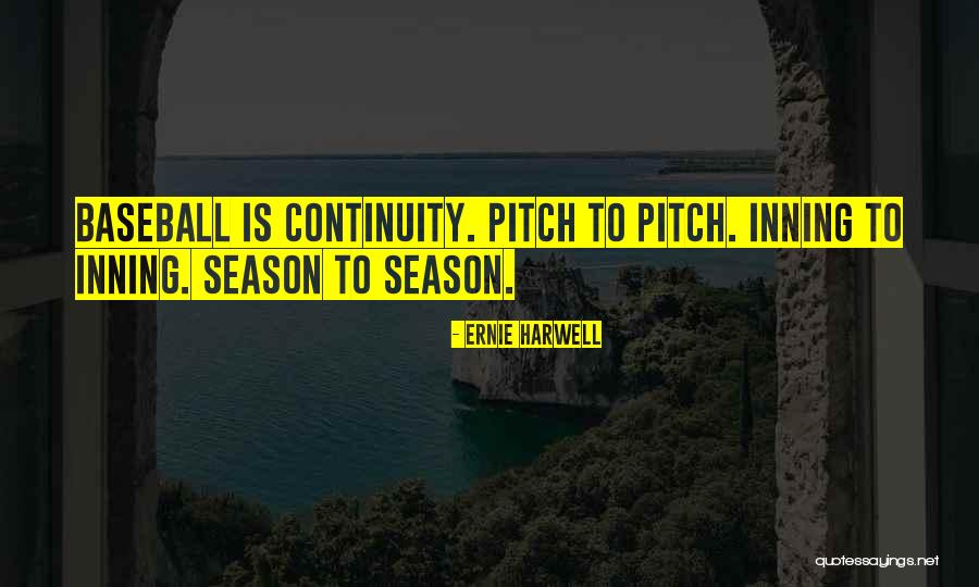 Taruca Ha2 Quotes By Ernie Harwell Taruca Ha2 Quotes By Ernie Harwell