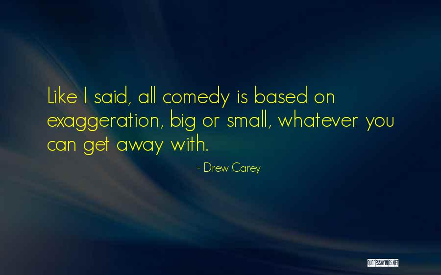 Tarumares Quotes By Drew Carey Tarumares Quotes By Drew Carey