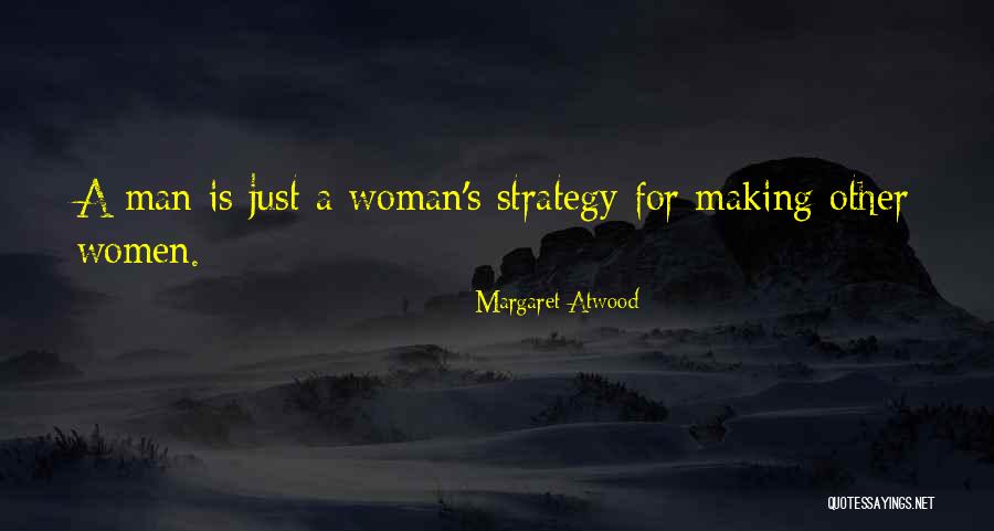 Tarumares Quotes By Margaret Atwood