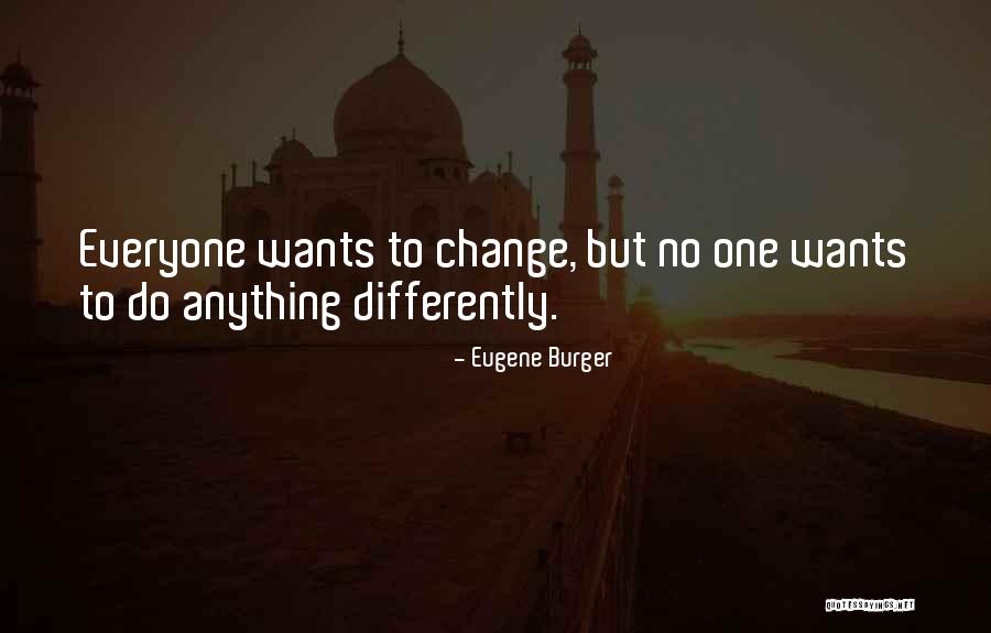 Tarumina Quotes By Eugene Burger