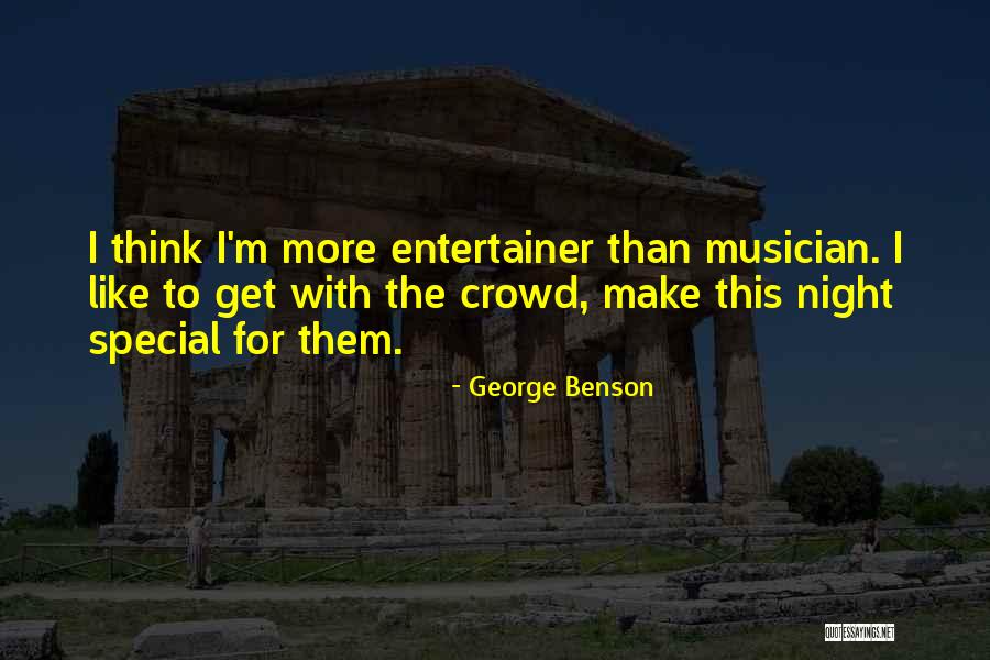 Tarumina Quotes By George Benson