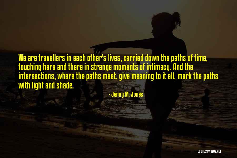 Tarumina Quotes By Jenny M. Jones