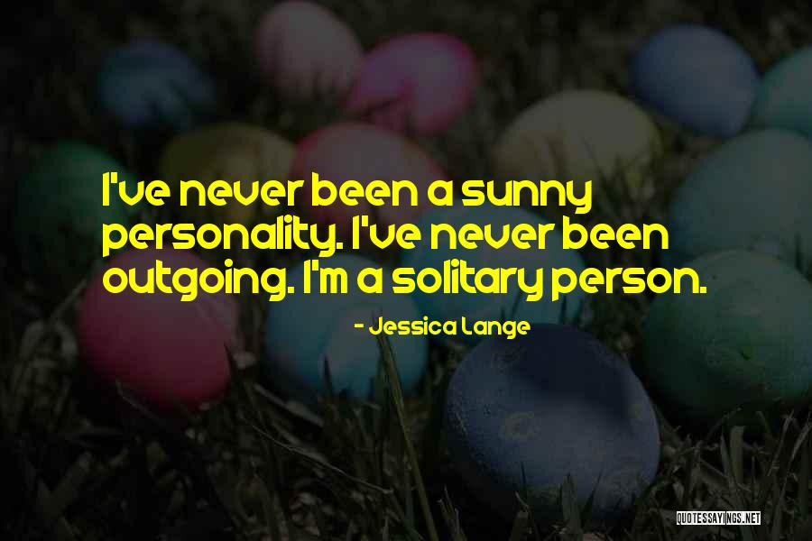 Tarumina Quotes By Jessica Lange