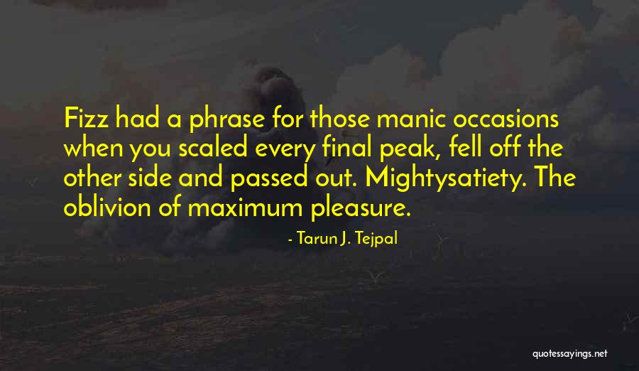 Tarun J. Tejpal Quotes 1758692