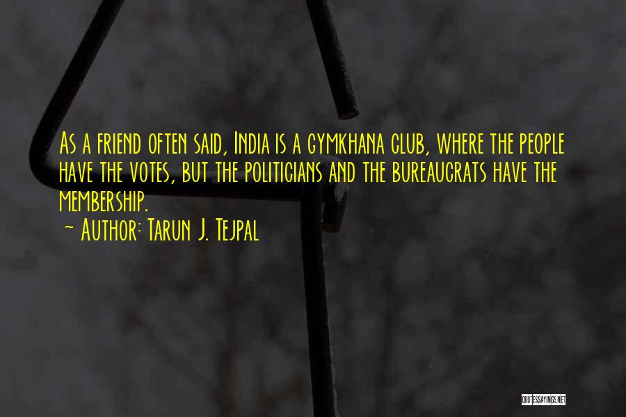 Tarun J. Tejpal Quotes 1790794