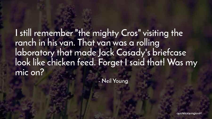 Tarun Kumar Jain Quotes By Neil Young Tarun Kumar Jain Quotes By Neil Young