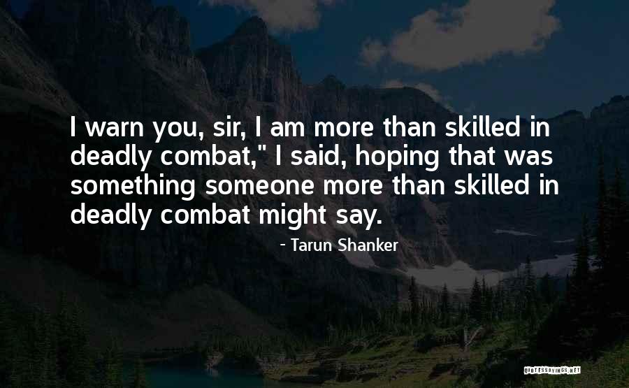 Tarun Quotes By Tarun Shanker Tarun Quotes By Tarun Shanker
