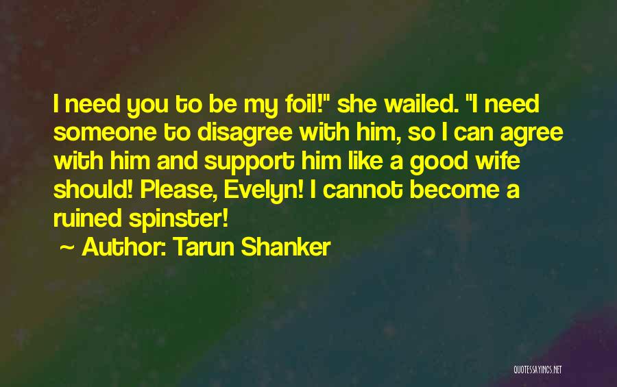 Tarun Shanker Quotes 1457702