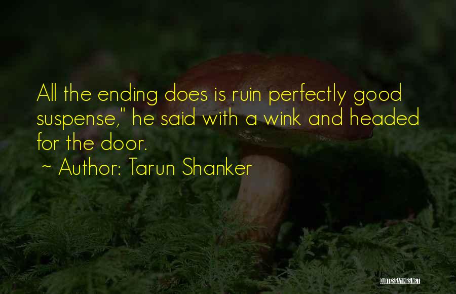 Tarun Shanker Quotes 1806698