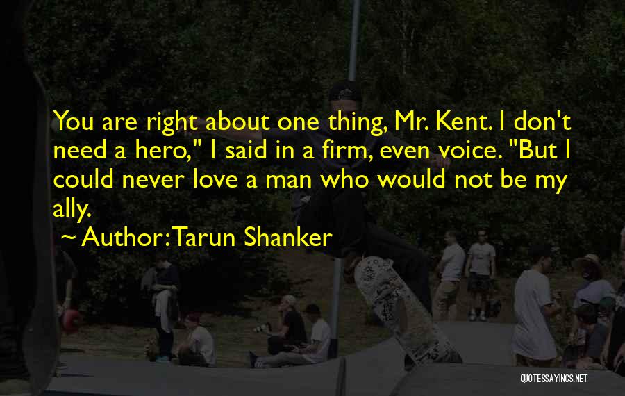 Tarun Shanker Quotes 1832152