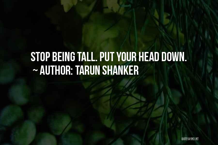 Tarun Shanker Quotes 1901337