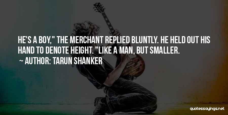 Tarun Shanker Quotes 514427