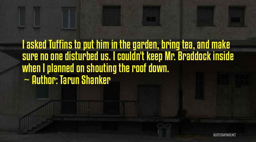 Tarun Shanker Quotes 941012