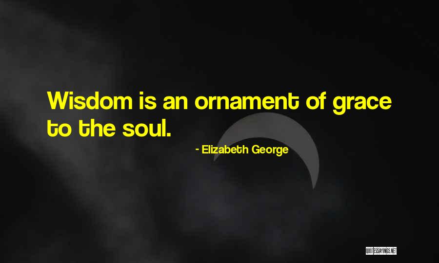 Taruni Online Quotes By Elizabeth George Taruni Online Quotes By Elizabeth George