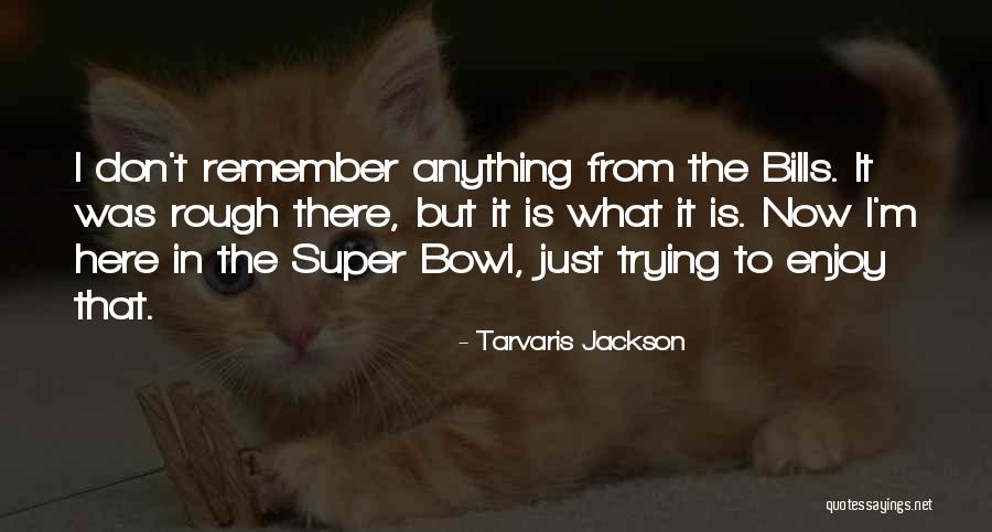 Tarvaris Jackson Quotes 1837700