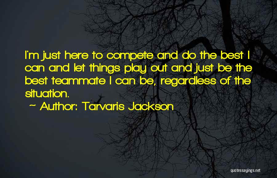 Tarvaris Jackson Quotes 605601