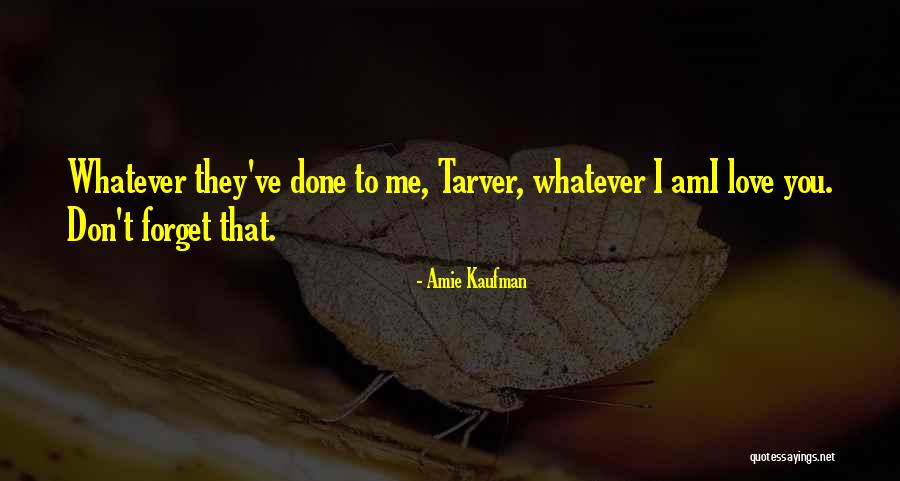 Tarver Quotes By Amie Kaufman Tarver Quotes By Amie Kaufman