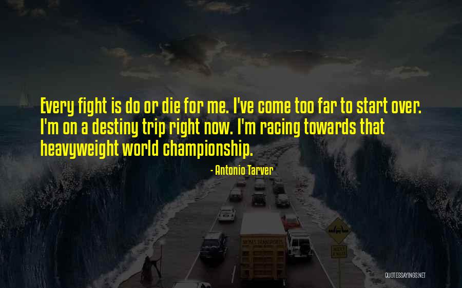 Tarver Quotes By Antonio Tarver Tarver Quotes By Antonio Tarver