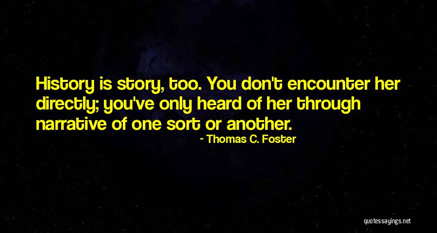 Tarver Quotes By Thomas C. Foster Tarver Quotes By Thomas C. Foster