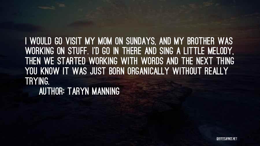 Taryn Manning Quotes 1358458