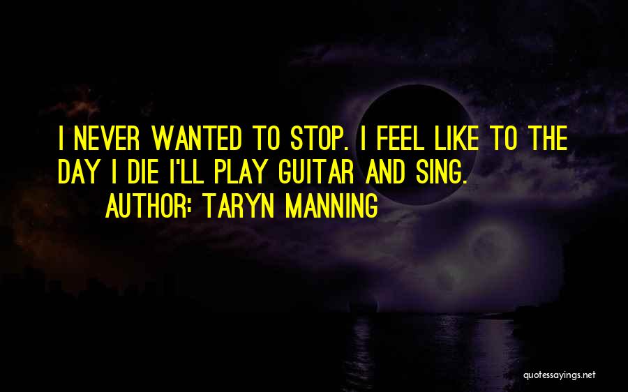 Taryn Manning Quotes 1392371