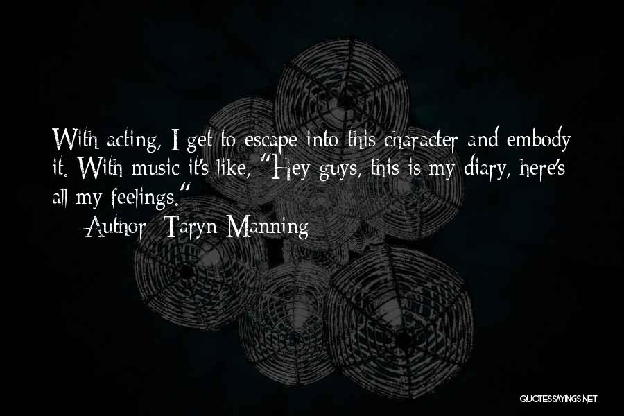 Taryn Manning Quotes 1557734