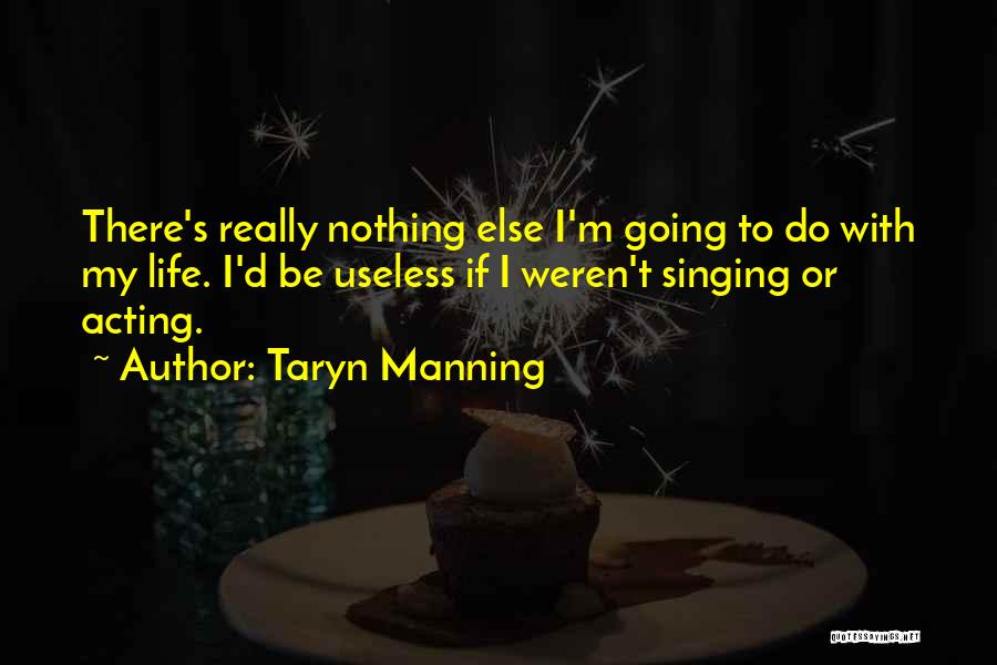 Taryn Manning Quotes 168835