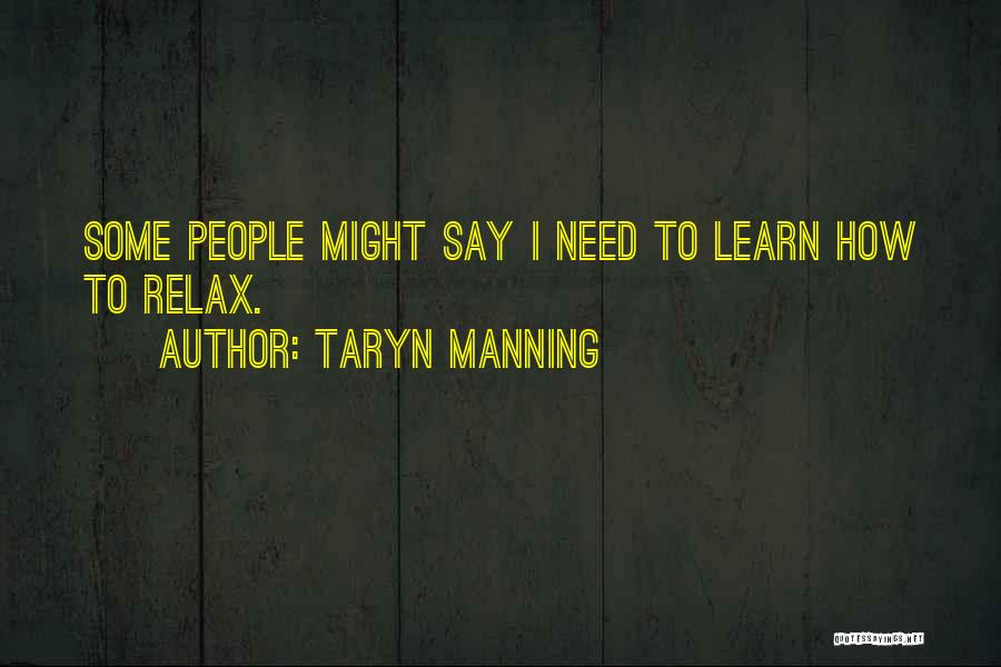 Taryn Manning Quotes 1933381
