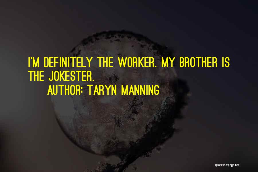 Taryn Manning Quotes 247271