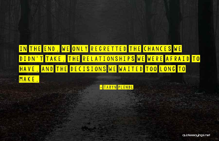 Taryn Plendl Quotes 1054746 Taryn Plendl Quotes 1054746