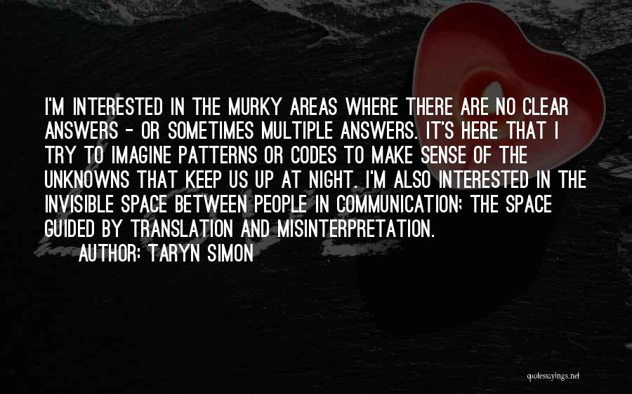 Taryn Simon Quotes 767610