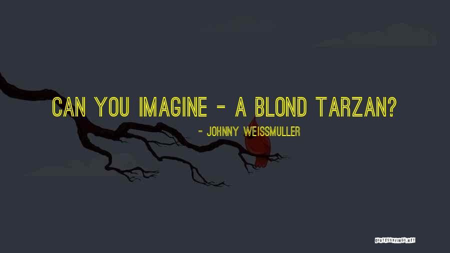 Tarzan 3 Quotes By Johnny Weissmuller Tarzan 3 Quotes By Johnny Weissmuller