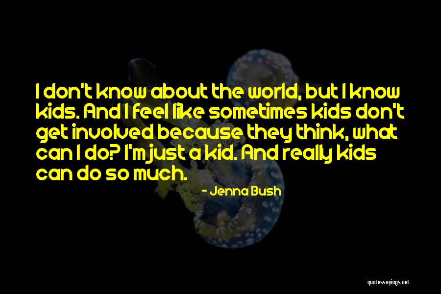 Tarzanie Pustevny Quotes By Jenna Bush Tarzanie Pustevny Quotes By Jenna Bush