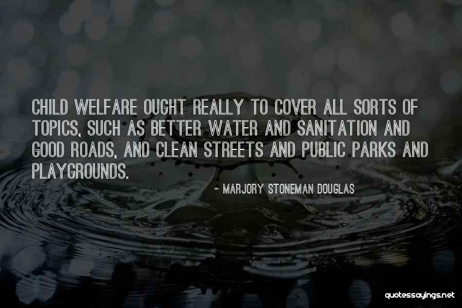 Tarzanie Trojanovice Quotes By Marjory Stoneman Douglas Tarzanie Trojanovice Quotes By Marjory Stoneman Douglas