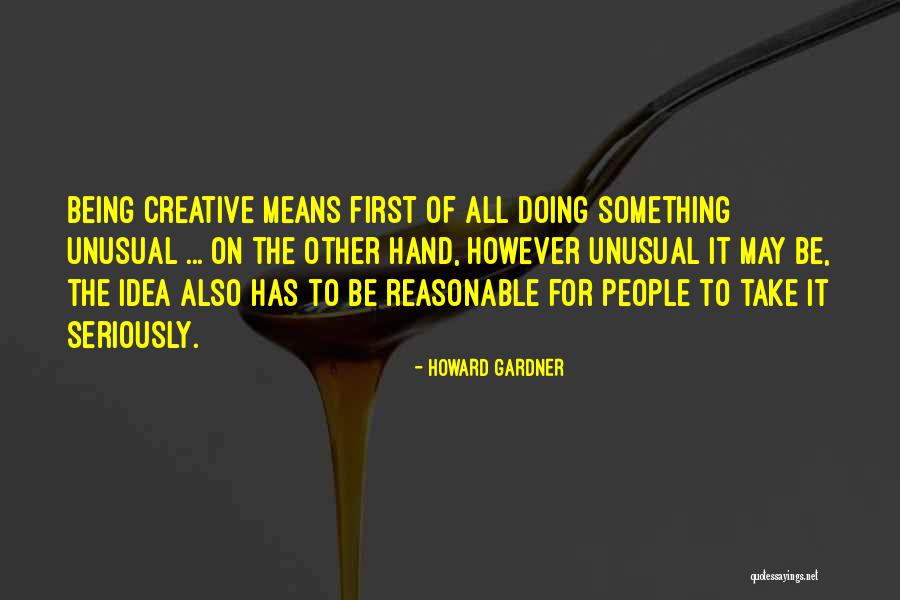 Taschenlampe Bauen Quotes By Howard Gardner Taschenlampe Bauen Quotes By Howard Gardner